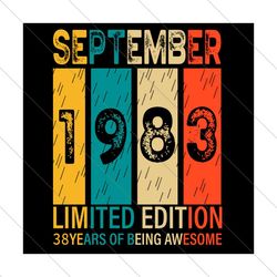 september 1983 limited edition 38 years of being awesome svg
