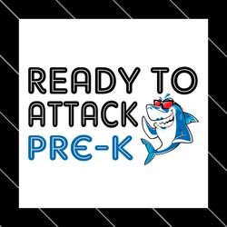 ready to attack pre k funny shark svg