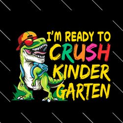 im ready to crush kindergarten monster truck svg