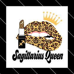 sagittarius queen leopard lips zodiac birthday svg