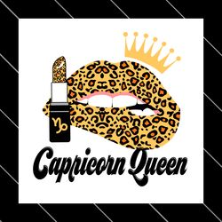 capricorn queen leopard lips zodiac birthday svg