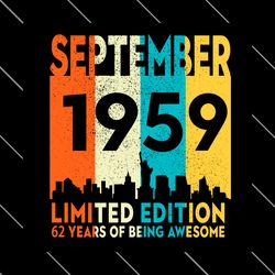 september 1959 limited edition 62 years of being awsome svg