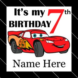 birthday boy 7 years old lightning mcqueen car custom name svg