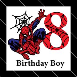 birthday boy 8 years old spiderman svg