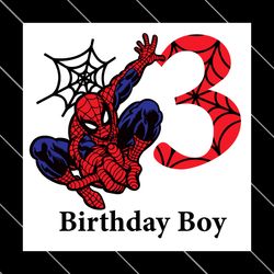 birthday boy 3 years old spiderman svg