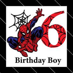 birthday boy 6 years old spiderman svg