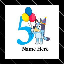 bluey 5th birthday custom name svg
