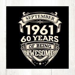 september 1961 60 years of being awesome svg file digital