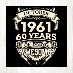 october 1961 60 years of being awesome svg