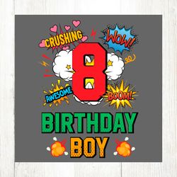 birthday boy 8 years old comic style svg