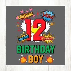 birthday boy 12 years old comic style svg