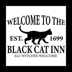 welcome to the black cat inn est 1699 svg