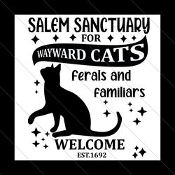 salem sanctuary for wayward cat ferals and familiars welcome svg