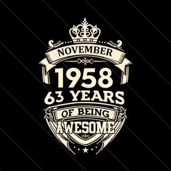 november 1958 63 years of being awesome svg
