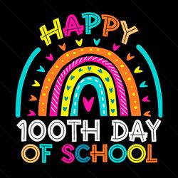 happy 100th days of school rainbow svg instant download