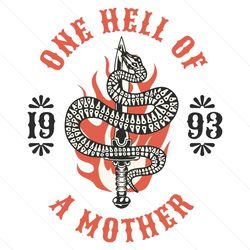 one hell of a mother 1993 snake svg