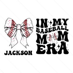 custom bow in my baseball mom era svg