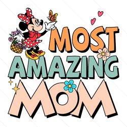 most amazing mom minnie mama svg