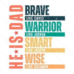 retro he is dad brave like david svg