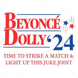 beyonce dolly 24 time to strike a match svg