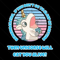 bluey unicorse will eat you alive svg