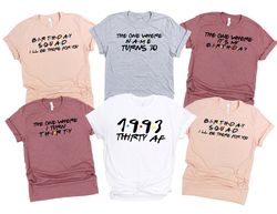 30th birthday shirt, the one where i turn thirty, cute birthday shirt, 30th birthday gift, 30 af shirt, 30th birthday qu