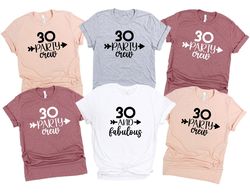 30 and fabulous shirt, 30th birthday shirt, 30 party crew shirt, 30th birthday party, 30 birthday shirt, thirty shirt, 3