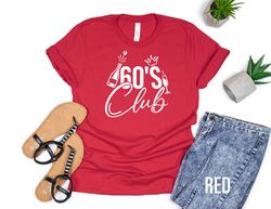 60s club tshirt, 60th birthday shirt, officially 60 tee, 60 years old shirt, birthday t shirt, vintage 60s shirt, est. 1