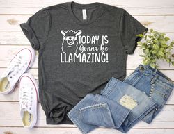 animal shirt, today is gonna be llamazing shirt, christmas shirt, llama lovers t-shirt, animal gift t-shirt, woman shirt