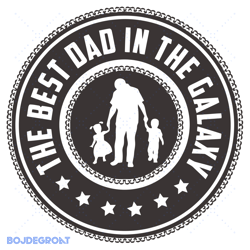 the best dad in the galaxy svg, fathers day svg, best dad svg, the galaxy svg, best galaxy svg, son svg, daughter svg, f