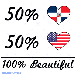 50 percent dominican republic flag 50 american flag 100 beautiful svg, trending svg, dominican republic, america svg, am