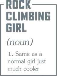 rock climbing girl definitionrock climbing gearrock climbing giftsrock climbing accessories
