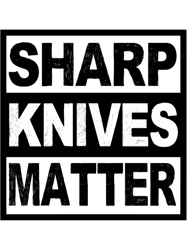 sharp knives matter