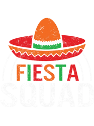 cinco de mayo , fiesta squad down to fiesta, may 5th mexican fiesta mexico lover friends drinki