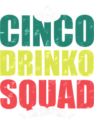 cinco drinko squad party mexican fiesta funny cinco de mayo(2)