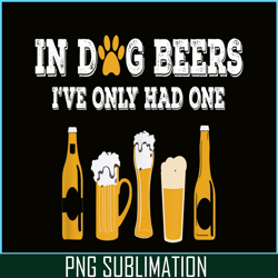 in dog beers png dog and beer png beer lover gift png