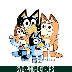 bluey family svg png dxf eps bluey movie svg funny bluey png