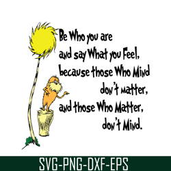 be who you are and say what you feel svg, dr seuss svg, dr seuss quotes svg ds1051223104