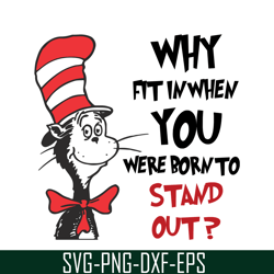 why fit in when svg, dr seuss svg, dr seuss quotes svg ds1051223107