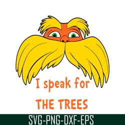 i speak for tree svg, dr seuss svg, dr. seuss' the lorax svg ds105122311