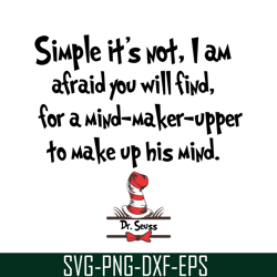 simple it's not svg, dr seuss svg, dr seuss quotes svg ds1051223131