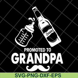 promoted to grandpa svg, fathers day svg, png, dxf, eps digital file ftd04052103