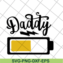 daddy svg, fathers day svg, png, dxf, eps digital file ftd04052104