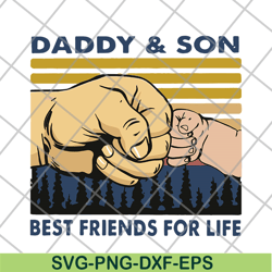 father and son best friends for life svg, png, dxf, eps digital file ftd29052116