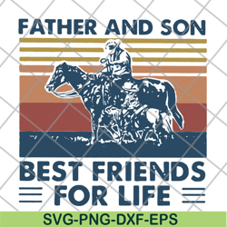 father and son best friends for life svg, png, dxf, eps digital file ftd29052117