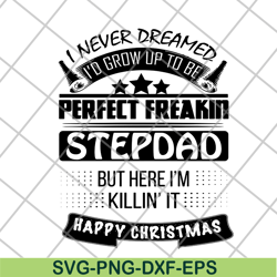 i never dreamed svg, png, dxf, eps digital file ftd29052133