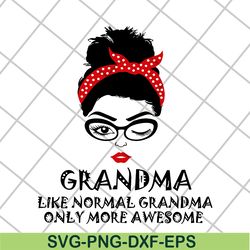 grandma svg, mother's day svg, eps, png, dxf digital file mtd13042109