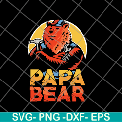 papa bear svg, png, dxf, eps digital file ftd24052107