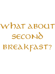 what about second breakfast