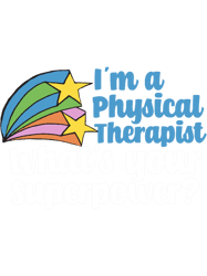 im a physical therapist, whats your superpower